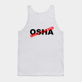 Funny construction OSHA most wanted Tank Top